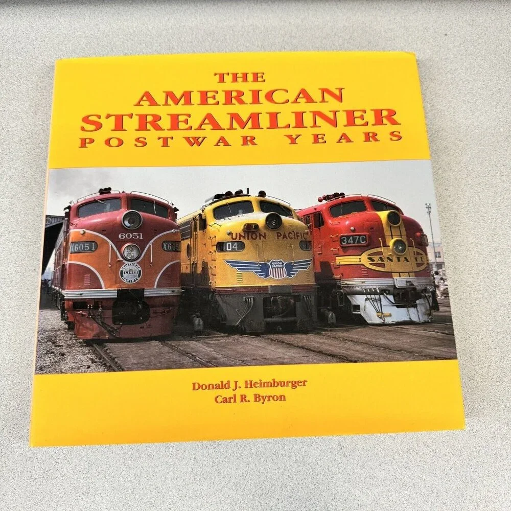The American Streamliner Postwar Years 1st‎ Ed HC Illustrated Heimburger Byron
